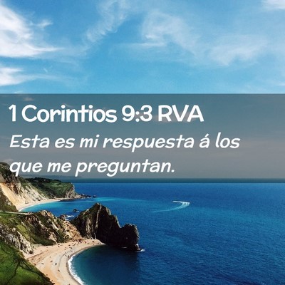 Picture 02 - 1 Corintios 9:3 RVA - Esta es mi respuesta á los que me - Bible Verse Picture