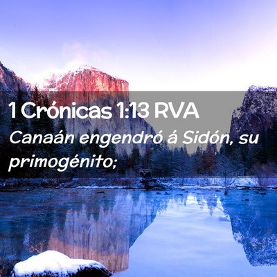 Picture 02 - 1 Crónicas 1:13 RVA - Canaán engendró á Sidón, su - Bible Verse Picture