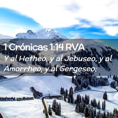 Picture 02 - 1 Crónicas 1:14 RVA - Y al Hetheo, y al Jebuseo, y al Amorrheo, y al - Bible Verse Picture