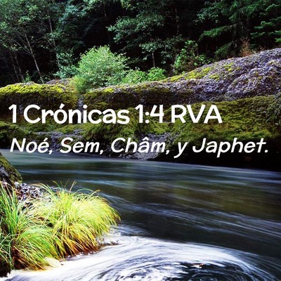 Picture 02 - 1 Crónicas 1:4 RVA - Noé, Sem, Châm, y - Bible Verse Picture