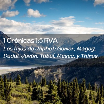 Picture 02 - 1 Crónicas 1:5 RVA - Los hijos de Japhet: Gomer, Magog, Dadai, Javán, - Bible Verse Picture