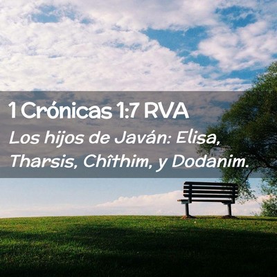 Picture 02 - 1 Crónicas 1:7 RVA - Los hijos de Javán: Elisa, Tharsis, Chîthim, y - Bible Verse Picture