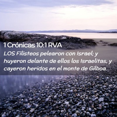 Picture 02 - 1 Crónicas 10:1 RVA - LOS Filisteos pelearon con Israel; y huyeron - Bible Verse Picture