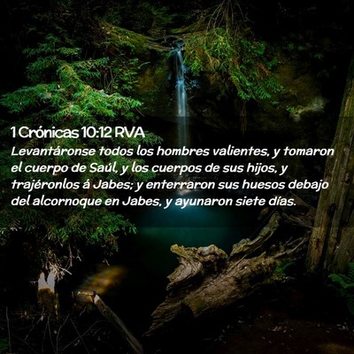 Picture 02 - 1 Crónicas 10:12 RVA - Levantáronse todos los hombres valientes, y - Bible Verse Picture