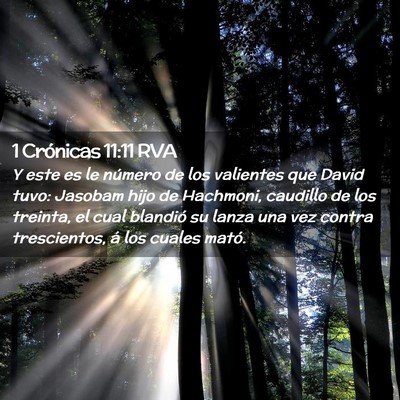 Picture 02 - 1 Crónicas 11:11 RVA - Y este es le número de los valientes que David - Bible Verse Picture