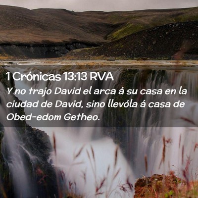 Picture 02 - 1 Crónicas 13:13 RVA - Y no trajo David el arca á su casa en la ciudad - Bible Verse Picture