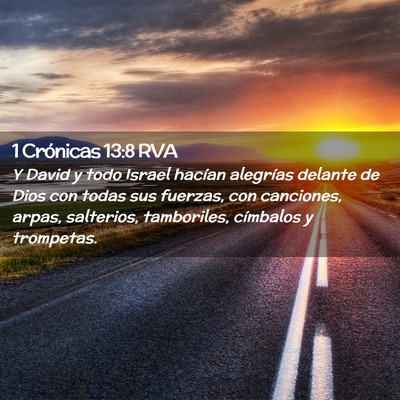 Picture 02 - 1 Crónicas 13:8 RVA - Y David y todo Israel hacían alegrías delante - Bible Verse Picture