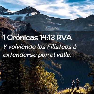 Picture 02 - 1 Crónicas 14:13 RVA - Y volviendo los Filisteos á extenderse por el - Bible Verse Picture