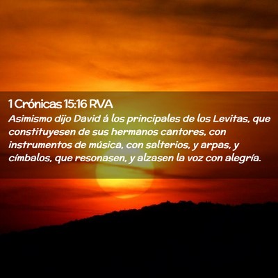 Picture 02 - 1 Crónicas 15:16 RVA - Asimismo dijo David á los principales de los - Bible Verse Picture
