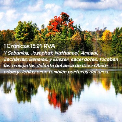 Picture 02 - 1 Crónicas 15:24 RVA - Y Sebanías, Josaphat, Nathanael, Amasai, - Bible Verse Picture