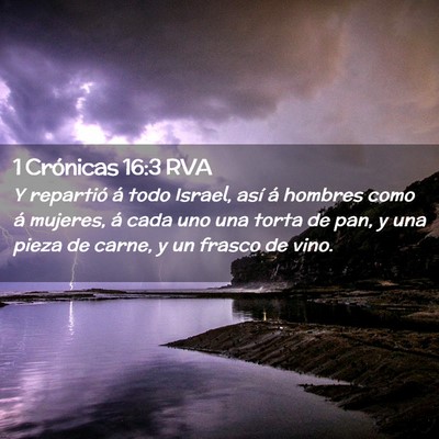 Picture 02 - 1 Crónicas 16:3 RVA - Y repartió á todo Israel, así á hombres como - Bible Verse Picture
