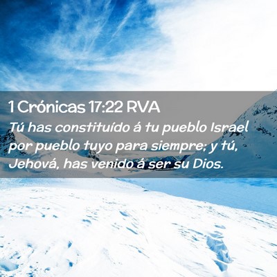 Picture 02 - 1 Crónicas 17:22 RVA - Tú has constituído á tu pueblo Israel por - Bible Verse Picture