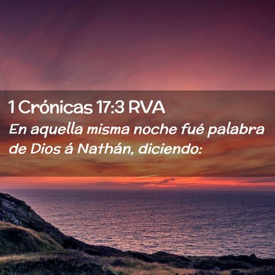 Picture 02 - 1 Crónicas 17:3 RVA - En aquella misma noche fué palabra de Dios á - Bible Verse Picture