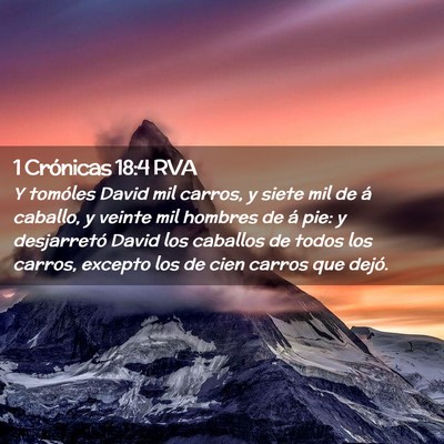 Picture 02 - 1 Crónicas 18:4 RVA - Y tomóles David mil carros, y siete mil de á - Bible Verse Picture