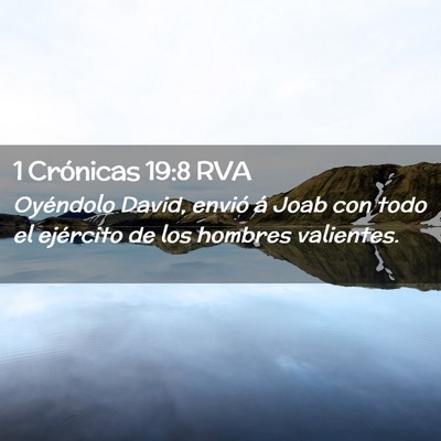 Picture 02 - 1 Crónicas 19:8 RVA - Oyéndolo David, envió á Joab con todo el - Bible Verse Picture
