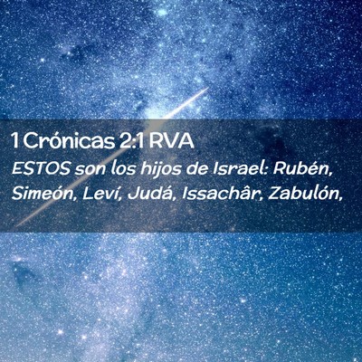Picture 02 - 1 Crónicas 2:1 RVA - ESTOS son los hijos de Israel: Rubén, Simeón, - Bible Verse Picture