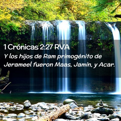 Picture 02 - 1 Crónicas 2:27 RVA - Y los hijos de Ram primogénito de Jerameel - Bible Verse Picture