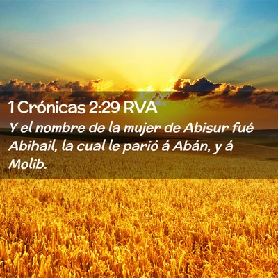 Picture 02 - 1 Crónicas 2:29 RVA - Y el nombre de la mujer de Abisur fué Abihail, - Bible Verse Picture
