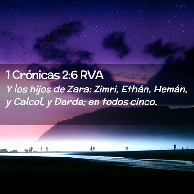 Picture 02 - 1 Crónicas 2:6 RVA - Y los hijos de Zara: Zimri, Ethán, Hemán, y - Bible Verse Picture