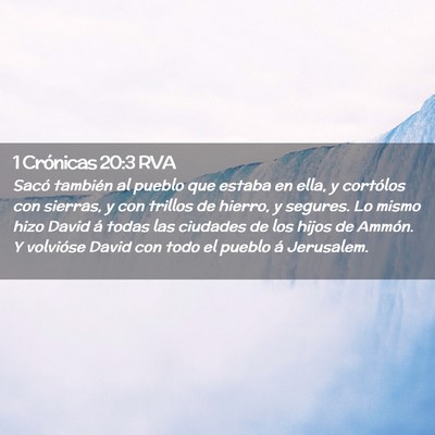 Picture 02 - 1 Crónicas 20:3 RVA - Sacó también al pueblo que estaba en ella, y - Bible Verse Picture