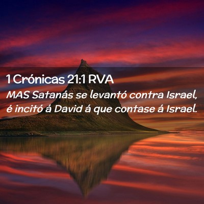 Picture 02 - 1 Crónicas 21:1 RVA - MAS Satanás se levantó contra Israel, é - Bible Verse Picture
