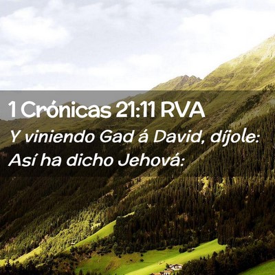 Picture 02 - 1 Crónicas 21:11 RVA - Y viniendo Gad á David, díjole: Así ha dicho - Bible Verse Picture