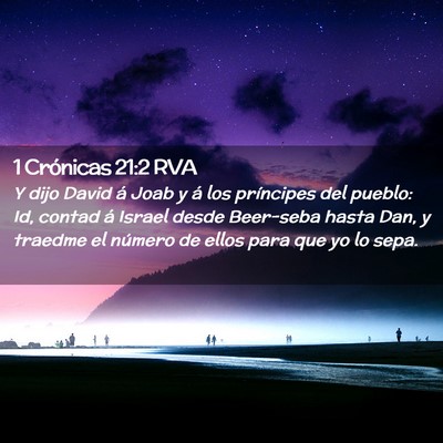 Picture 02 - 1 Crónicas 21:2 RVA - Y dijo David á Joab y á los príncipes del - Bible Verse Picture