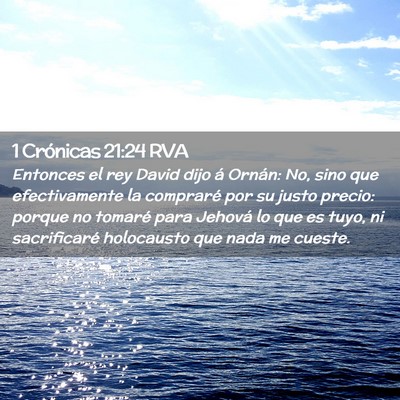 Picture 02 - 1 Crónicas 21:24 RVA - Entonces el rey David dijo á Ornán: No, sino - Bible Verse Picture
