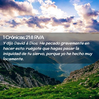 Picture 02 - 1 Crónicas 21:8 RVA - Y dijo David á Dios: He pecado gravemente en - Bible Verse Picture