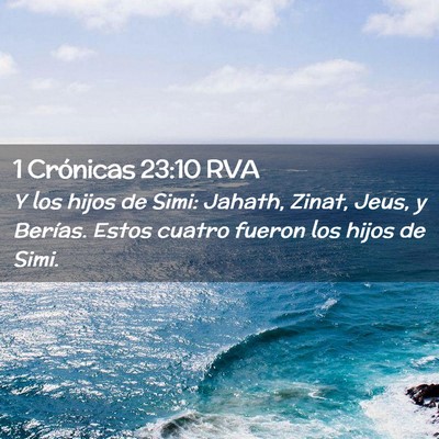 Picture 02 - 1 Crónicas 23:10 RVA - Y los hijos de Simi: Jahath, Zinat, Jeus, y - Bible Verse Picture