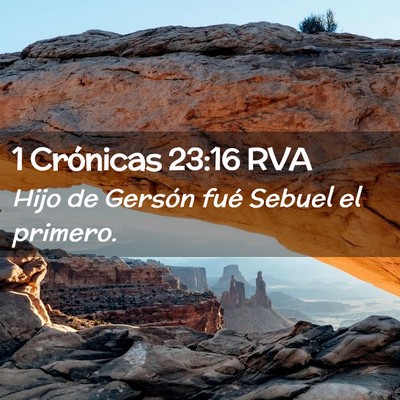 Picture 02 - 1 Crónicas 23:16 RVA - Hijo de Gersón fué Sebuel el - Bible Verse Picture