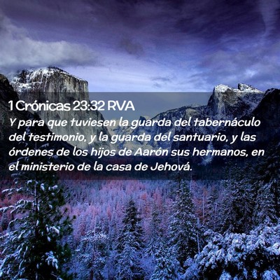 Picture 02 - 1 Crónicas 23:32 RVA - Y para que tuviesen la guarda del tabernáculo - Bible Verse Picture