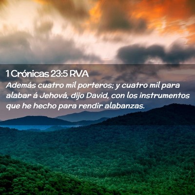 Picture 02 - 1 Crónicas 23:5 RVA - Además cuatro mil porteros; y cuatro mil para - Bible Verse Picture