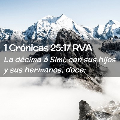 Picture 02 - 1 Crónicas 25:17 RVA - La décima á Simi, con sus hijos y sus hermanos, - Bible Verse Picture