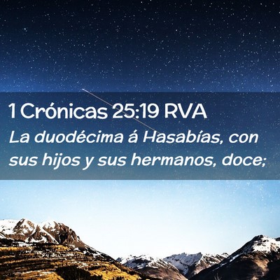 Picture 02 - 1 Crónicas 25:19 RVA - La duodécima á Hasabías, con sus hijos y sus - Bible Verse Picture