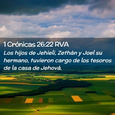 Picture 02 - 1 Crónicas 26:22 RVA - Los hijos de Jehieli, Zethán y Joel su hermano, - Bible Verse Picture