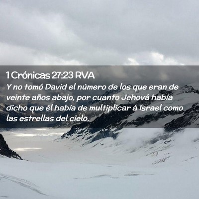 Picture 02 - 1 Crónicas 27:23 RVA - Y no tomó David el número de los que eran de - Bible Verse Picture
