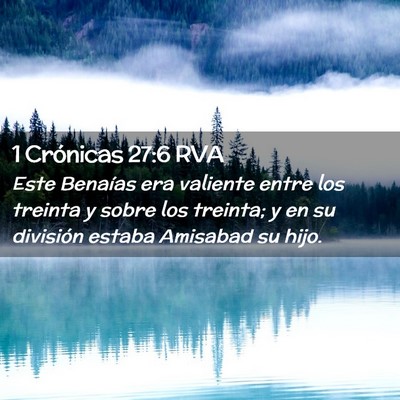Picture 02 - 1 Crónicas 27:6 RVA - Este Benaías era valiente entre los treinta y - Bible Verse Picture