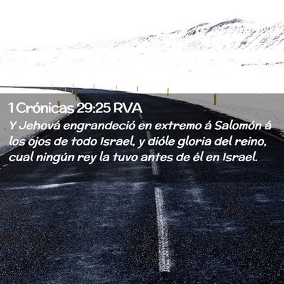 Picture 02 - 1 Crónicas 29:25 RVA - Y Jehová engrandeció en extremo á Salomón á - Bible Verse Picture