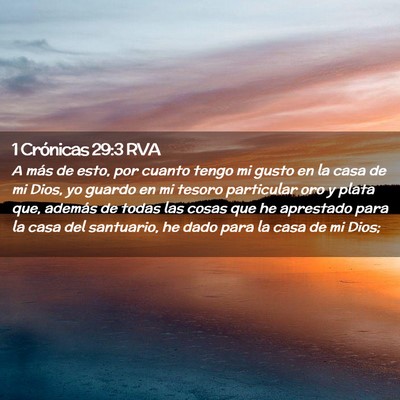 Picture 02 - 1 Crónicas 29:3 RVA - A más de esto, por cuanto tengo mi gusto en la - Bible Verse Picture