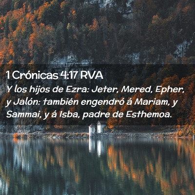 Picture 02 - 1 Crónicas 4:17 RVA - Y los hijos de Ezra: Jeter, Mered, Epher, y - Bible Verse Picture