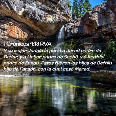 Picture 02 - 1 Crónicas 4:18 RVA - Y su mujer Judaía le parió á Jered padre de - Bible Verse Picture