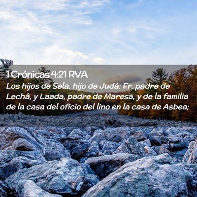 Picture 02 - 1 Crónicas 4:21 RVA - Los hijos de Sela, hijo de Judá: Er, padre de - Bible Verse Picture