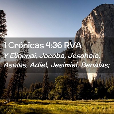 Picture 02 - 1 Crónicas 4:36 RVA - Y Elioenai, Jacoba, Jesohaía, Asaías, Adiel, - Bible Verse Picture