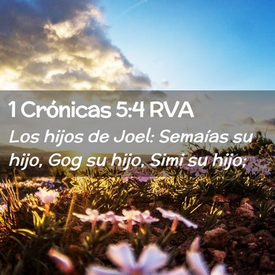 Picture 02 - 1 Crónicas 5:4 RVA - Los hijos de Joel: Semaías su hijo, Gog su hijo, - Bible Verse Picture