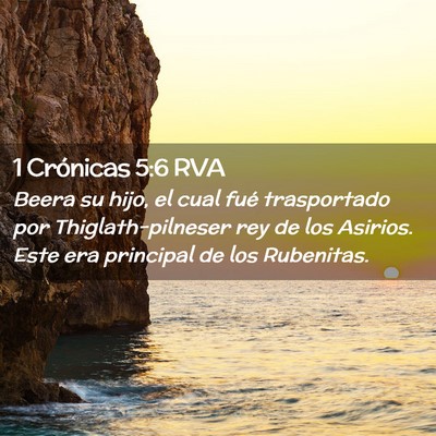 Picture 02 - 1 Crónicas 5:6 RVA - Beera su hijo, el cual fué trasportado por - Bible Verse Picture