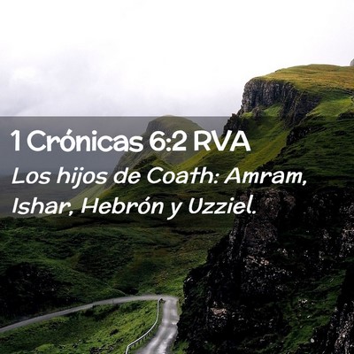 Picture 02 - 1 Crónicas 6:2 RVA - Los hijos de Coath: Amram, Ishar, Hebrón y - Bible Verse Picture