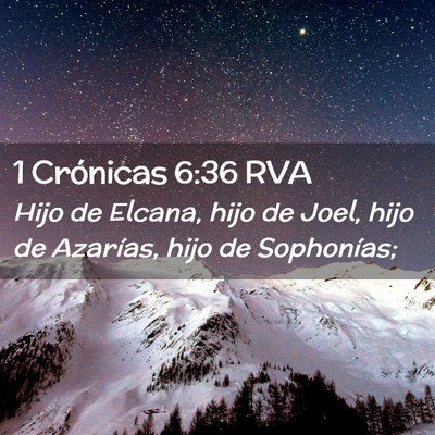Picture 02 - 1 Crónicas 6:36 RVA - Hijo de Elcana, hijo de Joel, hijo de Azarías, - Bible Verse Picture