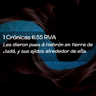 Picture 02 - 1 Crónicas 6:55 RVA - Les dieron pues á Hebrón en tierra de Judá, y - Bible Verse Picture