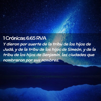 Picture 02 - 1 Crónicas 6:65 RVA - Y dieron por suerte de la tribu de los hijos de - Bible Verse Picture